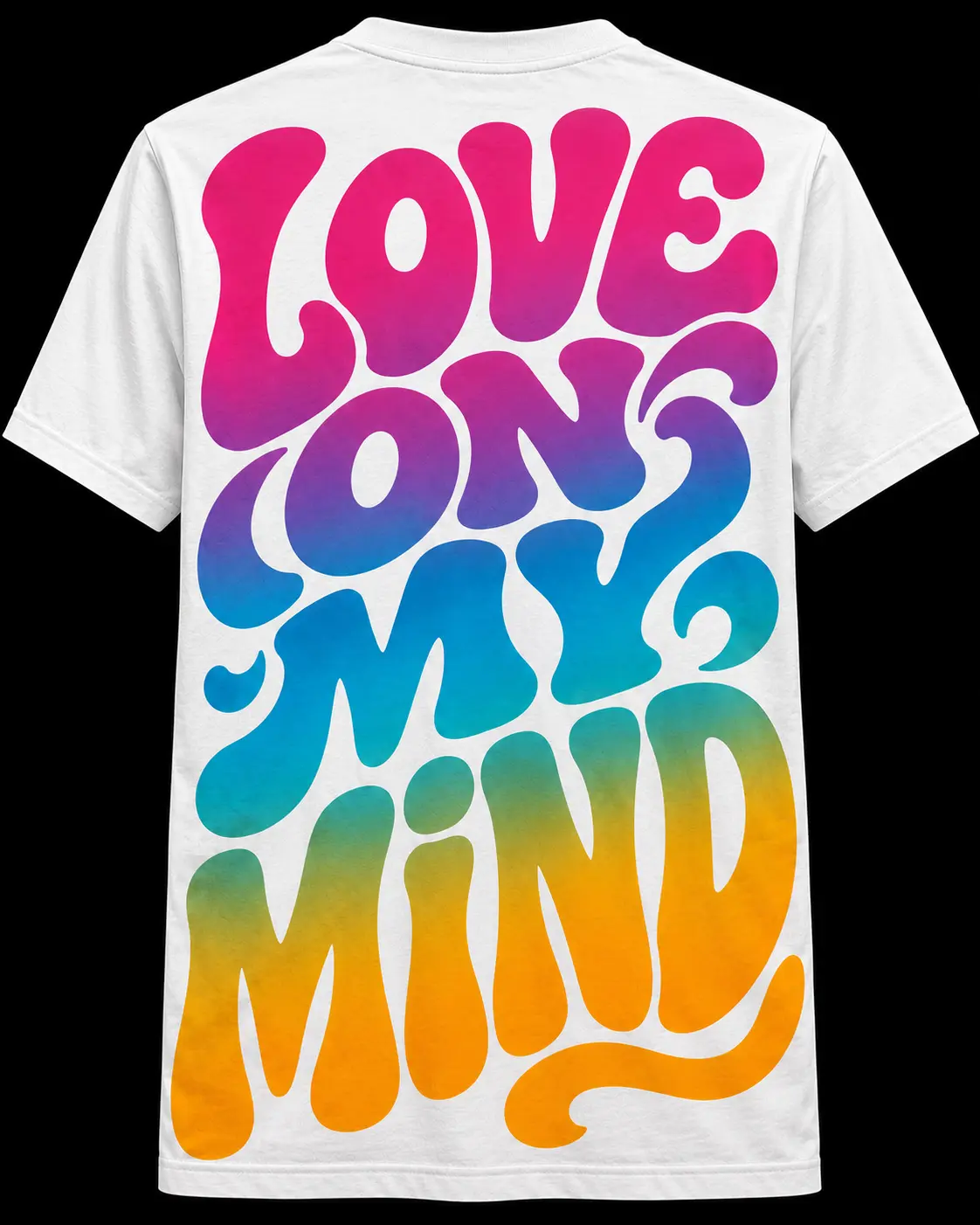 Back of the white t-shirt with rainbow gradient Love On My Mind lettering